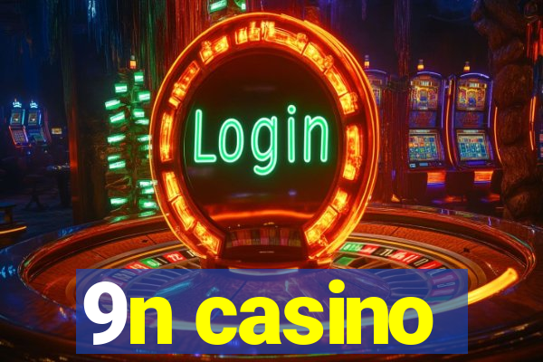 9n casino